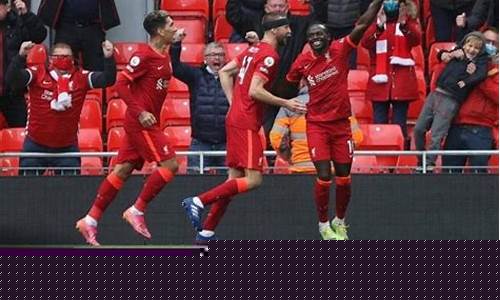 英超25轮利物浦-英超25轮利物浦比分